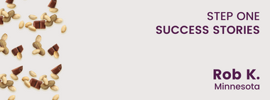 Rob K.'s Step One Story: