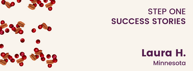Laura H.'s Step One Story: LDL Cholesterol drop of 57 points!