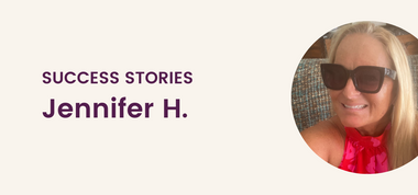 Jennifer's Step One Success Story